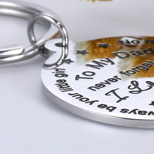 Load image into Gallery viewer, Dad Gifts Keychain from Daughter Father’s Day Birthday Christmas Gift for Father Daddy Never Forget I Love You Forever I Will Always Be Your Little Girl Thanksgiving Day Valentine Present to Papa