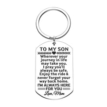 Load image into Gallery viewer, Mom to Son Gifts Keychain Birthday Graduation Christmas Gift Inspirational Wherever Your Journey in Life May Take You I Pray You'll Always Be Safe New Driver Going Away Present for Boys Teens