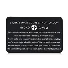 Load image into Gallery viewer, Dad Wallet Insert Card Fathers Day Gift for New Dad Daddy Engraved Metal Wallet Card Baby Announcement Birthday Gift for First Time Dad to Be Daddy Expecting Dad Christmas Present for Him Men