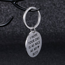 Load image into Gallery viewer, Funny Couple Keychain Gifts Boyfriend Girlfriend I Hope Your Day is As Nice As My Butt Gag Keychain Birthday Valentine’s Day Anniversary Wedding Gifts for Best Friends BFF Men Women
