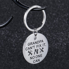 Load image into Gallery viewer, Grandpa Gifts Keychain from Granddaughter Grandson Birthday Fathers Day Gift If Grandpa Can’t Fix It No One Can Granddad Grandfather Christmas Grandparents Day Gift from Grandchild