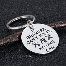 Load image into Gallery viewer, Grandpa Gifts Keychain from Granddaughter Grandson Birthday Fathers Day Gift If Grandpa Can’t Fix It No One Can Granddad Grandfather Christmas Grandparents Day Gift from Grandchild
