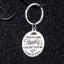 Load image into Gallery viewer, Funny Inspirational Graduation Gifts Class of 2022 Keychain for Him Her Middle High School College Students Graduation Gift for Women Men Nurses Master Senior Gift for Daughter Son Boys Girls Friends