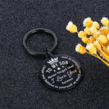 Load image into Gallery viewer, To My Son Inspirational Gift Keychain from Dad Mom Never Forget That I Love You Forever Birthday Graduation Christmas Back to School Gift for Boys Teenage Him Family Pendant Charm Stocking Stuff Gifts