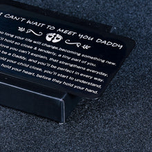 Load image into Gallery viewer, Dad Wallet Insert Card Fathers Day Gift for New Dad Daddy Engraved Metal Wallet Card Baby Announcement Birthday Gift for First Time Dad to Be Daddy Expecting Dad Christmas Present for Him Men