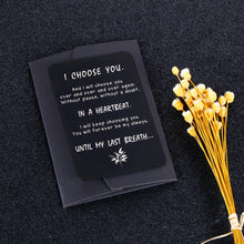 Load image into Gallery viewer, Engraved Wallet Card Insert Men, Anniversary Card Gifts for Husband I Choose You Gifts for Husband from Wife Groom's Gifts for Men Romantic Gifts for Him Fathers Day Valentine Anniversary Birthday