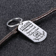 Load image into Gallery viewer, Teacher Appreciation Gif Keychain for Teachers Graduation Teacher’s Day Thanksgiving Day Birthday XMAS Gif A Teacher Takes A Hand Opens A Mind Inspirational Thank You Gif for Women Men