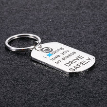 Load image into Gallery viewer, Valentine Gift for Boyfriend Girlfriend Lover Drive Safe Keychain for Husband Wife I Love You Birthday Fathers Day Mothers Day Gift for Dad Mom New Driver Trucker Christmas Gifts for Women Men