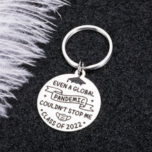 Load image into Gallery viewer, Funny Inspirational Graduation Gifts Class of 2022 Keychain for Him Her Middle High School College Students Graduation Gift for Women Men Nurses Master Senior Gift for Daughter Son Boys Girls Friends