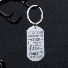Load image into Gallery viewer, Encouragement Gifts for Daughter Son Motivational Keychain Inspirational Birthday Graduation Gift for Women Men Teenage Girls Boys Life Isn’t About Waiting The Storm Jewelry Charm