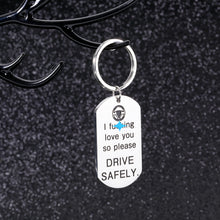 Load image into Gallery viewer, Valentine Gift for Boyfriend Girlfriend Lover Drive Safe Keychain for Husband Wife I Love You Birthday Fathers Day Mothers Day Gift for Dad Mom New Driver Trucker Christmas Gifts for Women Men