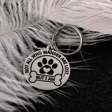 Load image into Gallery viewer, Aizza Beata Funny Pet Tag Dog Tag Puppy Pet ID Tags Gift for Pets Engraved Not All Who Wander are Lost But I Am Stainless Steel Dog Collar Hilarious Tags for Pet Dogs