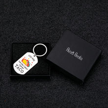 Load image into Gallery viewer, Funny Valentine Husband Gift from Wife Naughty Birthday Anniversary Keychain for Boyfriend Girlfriend Engagement Wedding Christmas Gift for Him Her Fiance Bride Hubby Taco Couple Soulmate Gift