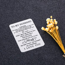 Load image into Gallery viewer, Husband Anniversary Wallet Card Insert Gifts from Wife Wifey Valentines Day Birthday Wedding Gift for Him Men Metal Wallet Card Christmas Deployment Long Distance Wallet Card Present for Fiance Hubby