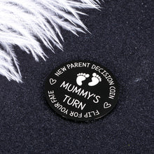 Load image into Gallery viewer, Funny New Mom Dad Decision Coin Gifts for Parent First Time Mother to Be Pregnancy New for Women Men Christmas Birthday Mothers Fathers Day Mummy Daddy Present Black Double Sided