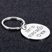 Load image into Gallery viewer, Funny Graduation Gifts Keychain for Son Daughter from Mom Valentine Birthday Gift Donāt Do Stupid Keychain for Kids Teen Girls Boys Teenager Anniversary Christmas Stocking Stuffer for Him Her