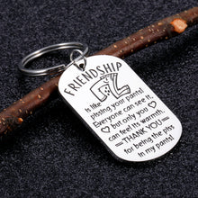 Load image into Gallery viewer, Funny Friendship Gifts Keychain for Best Friend Colleague Coworker Sisters Birthday Christmas Valentine Gifts for Boys Girls Graduation for Women Men Going Away Present for BFF Brother