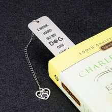 Load image into Gallery viewer, Funny Bookmark Gifts for Women Men Dog Lover Friends Inspirational Birthday Christmas Gift for Coworker Boss Book Lover Bookmark for Dog Mom Dog Dad Stocking Stuffer Valentine for Son Daughter Him Her