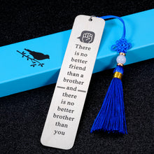 Load image into Gallery viewer, Brother Gifts from Sister Brother Birthday Christmas Bookmark for Brother in Law Stepbrother Best Friend Book Lovers Sibling Father’s Day Gifts for Him Men BFF Wedding Graduation Anniversary Present