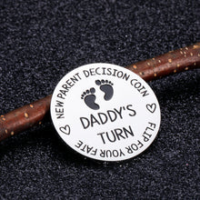 Load image into Gallery viewer, Funny New Mummy Daddy Decision Coin Gifts for Parent First Time Mom to Be Pregnancy New for Women Men Christmas Birthday Mothers Fathers Day Mom Dad Present Double Sided