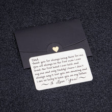 Load image into Gallery viewer, Dad Gifts from Daughter Son Fathers Day Wallet Card Gifts for Daddy Father Metal Wallet Insert Birthday Valentine Christmas Gift for Men Step dad Wedding Anniversary for Husband from Wife