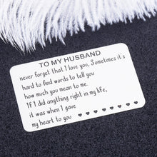 Load image into Gallery viewer, Husband Gifts from Wife Wallet Card Insert Gift Birthday Valentines Day Wedding Anniversary Metal Wallet Card for Him Men Hubby Christmas Engagement Long Distance Card Present for Groom Fiance