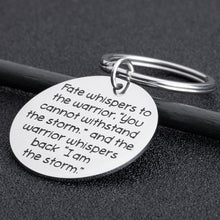 Load image into Gallery viewer, Graduation Gift Keychain Inspirational Keyring for Newly Graduates Women Men Her Feminist Fighter Survivor Gift Fate Whispers to The Warrior