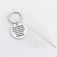 Load image into Gallery viewer, Graduation Inspirational Gifts Keychain for Class of 2021 Her Him Motivational Birthday Gift for Daughter Son Best Friends Go Confidently in The Direction of Your Dream for Teen Girls Boys Women Men