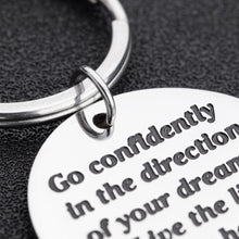 Load image into Gallery viewer, Graduation Inspirational Gifts Keychain for Class of 2021 Her Him Motivational Birthday Gift for Daughter Son Best Friends Go Confidently in The Direction of Your Dream for Teen Girls Boys Women Men