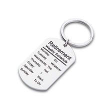 Load image into Gallery viewer, Funny Retirement Gifts Keychain for Coworker Colleague Best Friends Leaving Going Away Farewell Goodbye Present for Retired Schedule Men Women Dad Mom Keepsake Pendant