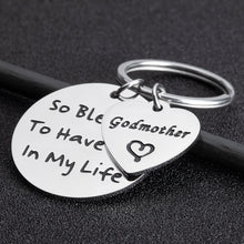Load image into Gallery viewer, Godmother Gifts Keychain Religious Jewelry Baptism Thank You Gift Birthday Stocking Stuffer for Beloved Godmother from Godson Goddaughter So Blessed to Have You in My Life