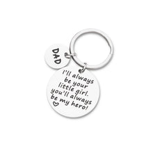 Load image into Gallery viewer, Fathers Day Gifs for Dad Keychain from Daughter I’ll Always be Your Little Girl Birthday Gif for Daddy Father in Law Father of The Bride XMAS Keyring Present from Kids for Men Him