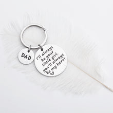 Load image into Gallery viewer, Fathers Day Gifs for Dad Keychain from Daughter I’ll Always be Your Little Girl Birthday Gif for Daddy Father in Law Father of The Bride XMAS Keyring Present from Kids for Men Him