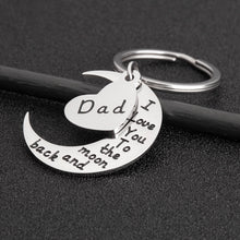 Load image into Gallery viewer, Fathers Day Gifs Keychain for Dad Birthday Gif for Daddy Step Dad to Be from Son Daughter Kids I Love You to The Moon And Back Key Ring XMAS Wedding Ann Gif Father of The Bride Men