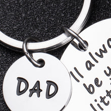Load image into Gallery viewer, Fathers Day Gifs for Dad Keychain from Daughter I’ll Always be Your Little Girl Birthday Gif for Daddy Father in Law Father of The Bride XMAS Keyring Present from Kids for Men Him