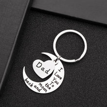 Load image into Gallery viewer, Fathers Day Gifs Keychain for Dad Birthday Gif for Daddy Step Dad to Be from Son Daughter Kids I Love You to The Moon And Back Key Ring XMAS Wedding Ann Gif Father of The Bride Men