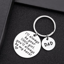 Load image into Gallery viewer, Fathers Day Gifs for Dad Keychain from Daughter I’ll Always be Your Little Girl Birthday Gif for Daddy Father in Law Father of The Bride XMAS Keyring Present from Kids for Men Him