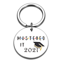 Load image into Gallery viewer, Class of 2021 Graduation Gifts for Him Her, Mastered It 2021 Seniors Students Keychain Graduation Daughter Son from Dad Mom, Nurses Master Students from College High School Gifts for Friends Girls