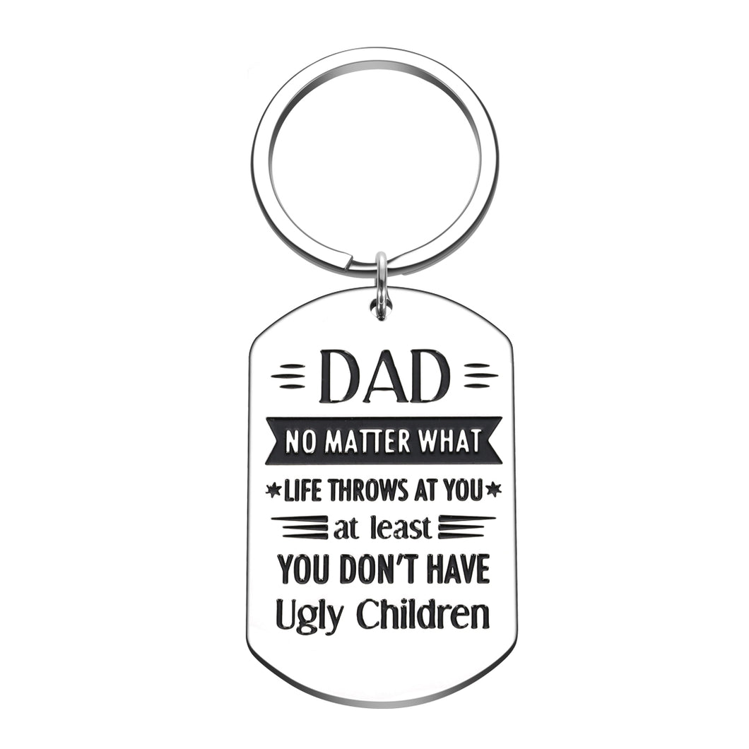 Father’s Day Gift Keychain for Dad from Daughter Son Birthday Thanksgiving Day Christmas Funny Gift Dad at Least You Don’t Have Ugly Children Inspirational Present for Father Daddy Papa