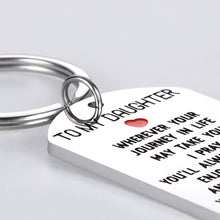Load image into Gallery viewer, to My Daughter Gift Birthday Keychain from Mom Dad Inspirational Graduation Gift I’m Always Here for You Encouragement New Driver Going Away Key Chain Stocking Stuffer for Teens Girls

