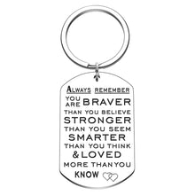 Load image into Gallery viewer, Inspirational Gifts 2020 Graduation Keychain for Women Men Always Remember You are Braver Birthday Christmas Motivational Gift for Son Daughter Friends Nurses Students Girls Boys
