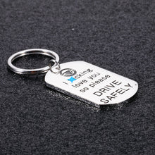 Load image into Gallery viewer, Valentine Gift for Boyfriend Girlfriend Lover Drive Safe Keychain for Husband Wife I Love You Birthday Fathers Day Mothers Day Gift for Dad Mom New Driver Trucker Christmas Gifts for Women Men
