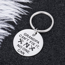 Load image into Gallery viewer, Grandpa Gifts Keychain from Granddaughter Grandson Birthday Fathers Day Gift If Grandpa Can’t Fix It No One Can Granddad Grandfather Christmas Grandparents Day Gift from Grandchild
