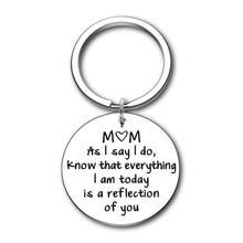 Load image into Gallery viewer, Mothers Day Mom Gifts Keychain from Daughter Son Birthday Appreciation Gift Everything I Am Today is A Reflection of You Thank You Mother Wedding Christmas Gifts for Mother in Law from Kids
