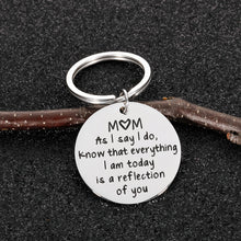 Load image into Gallery viewer, Mothers Day Mom Gifts Keychain from Daughter Son Birthday Appreciation Gift Everything I Am Today is A Reflection of You Thank You Mother Wedding Christmas Gifts for Mother in Law from Kids
