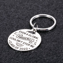 Load image into Gallery viewer, Funny Inspirational Graduation Gifts Class of 2022 Keychain for Him Her Middle High School College Students Graduation Gift for Women Men Nurses Master Senior Gift for Daughter Son Boys Girls Friends
