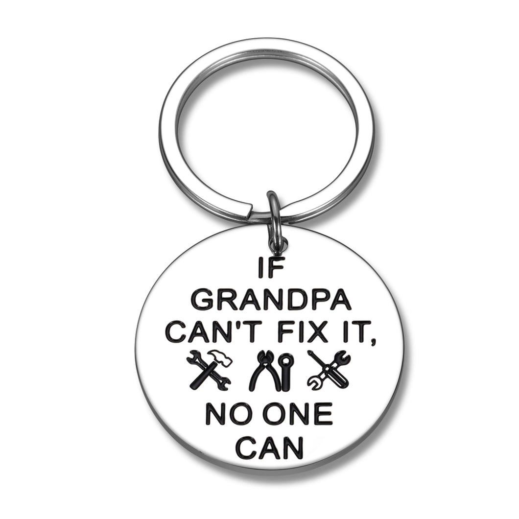 Grandpa Gifts Keychain from Granddaughter Grandson Birthday Fathers Day Gift If Grandpa Can’t Fix It No One Can Granddad Grandfather Christmas Grandparents Day Gift from Grandchild