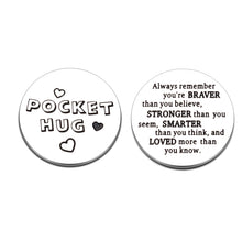 Load image into Gallery viewer, Pocket Hug Token Gifts for Men Women Inspirational Birthday Valentine Graduation Gift for Friends Daughter Son Long Distance Christmas Appreciation for Coworker Boss Mom Dad Double Sided Coin
