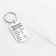 Load image into Gallery viewer, Funny Retirement Gifts Keychain for Coworker Colleague Best Friends Leaving Going Away Farewell Goodbye Present for Retired Schedule Men Women Dad Mom Keepsake Pendant
