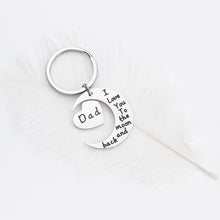 Load image into Gallery viewer, Fathers Day Gifs Keychain for Dad Birthday Gif for Daddy Step Dad to Be from Son Daughter Kids I Love You to The Moon And Back Key Ring XMAS Wedding Ann Gif Father of The Bride Men
